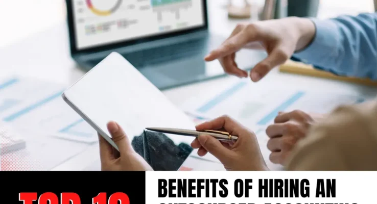 Benefits of Hiring an Outsourced Accounting Company