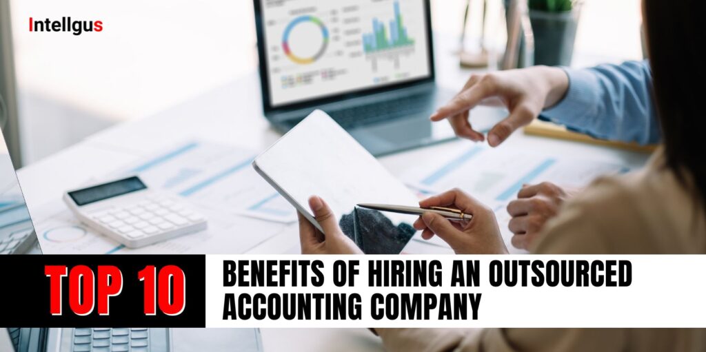 benefits of hiring an outsourced accounting company