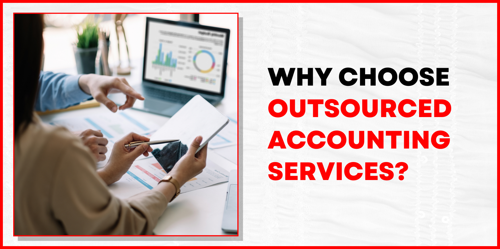 Why choose outsourced accounting services