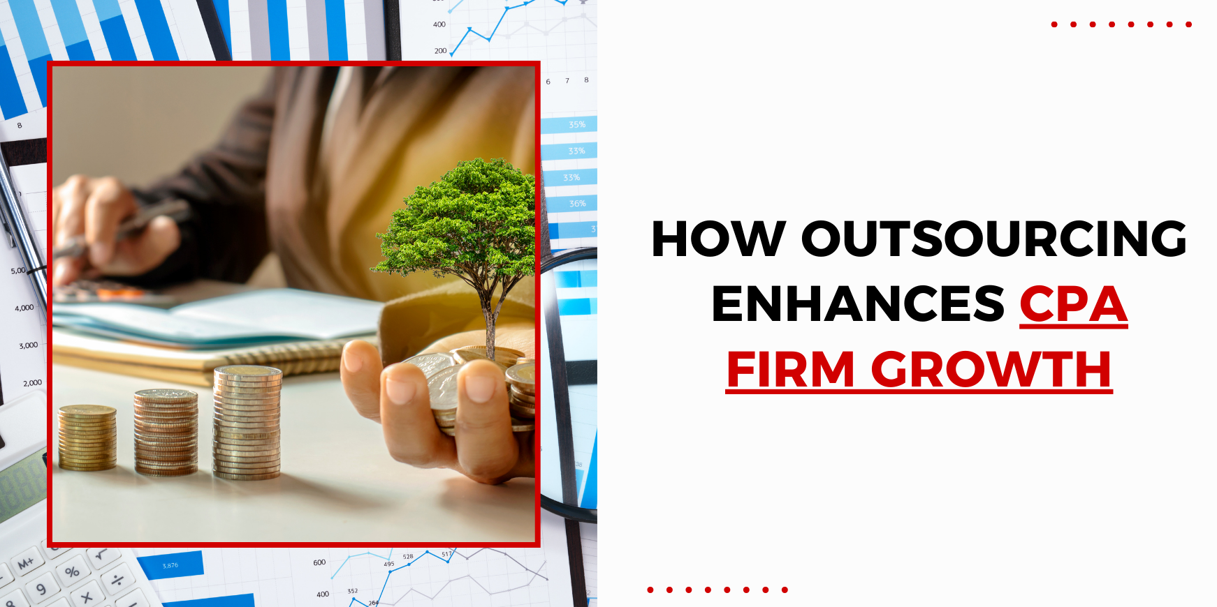 How Outsourcing Enhances CPA Firm Growth